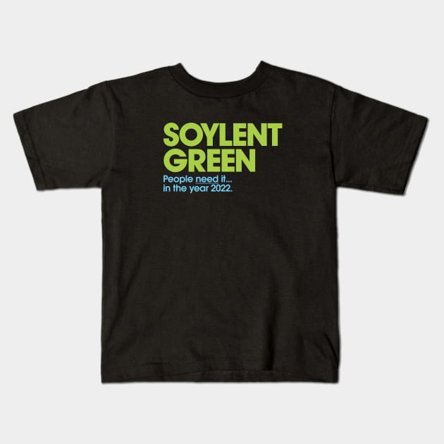 Soylent Green 2022 Kids T-Shirt by SaKaNa